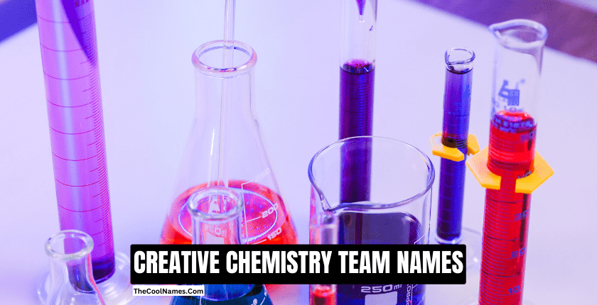 CREATIVE CHEMISTRY TEAM NAMES