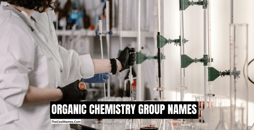 ORGANIC CHEMISTRY GROUP NAMES