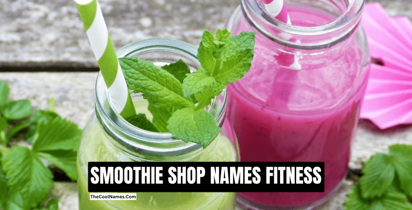 SMOOTHIE SHOP NAMES FITNESS 1