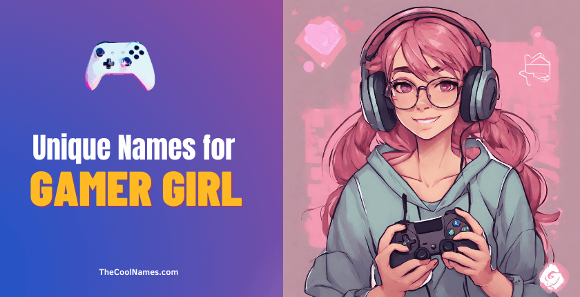 Unique GamerGirl Names Ideas