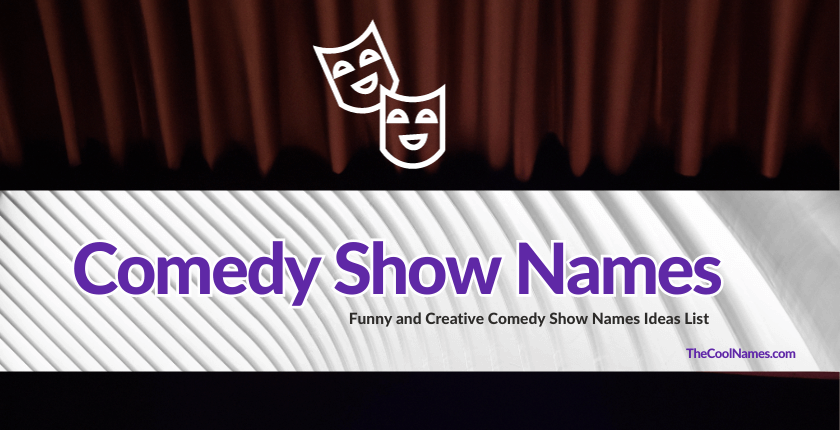 Comedy Show Names