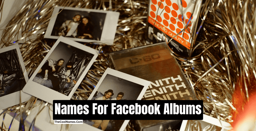 Names For Facebook Albums 1