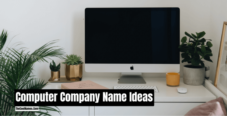 650+ Cool Computer Names And Catchy Nickname Ideas