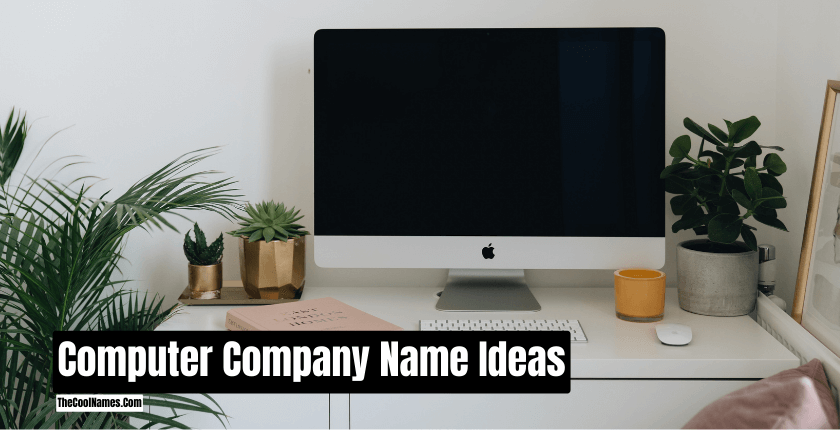Computer Company Name Ideas