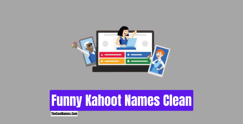 Funny Kahoot Names Clean