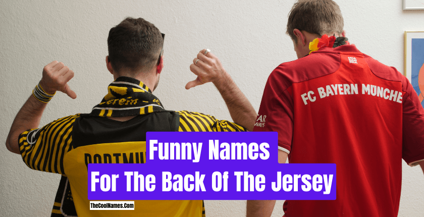 Funny Names For The Back Of The Jersey