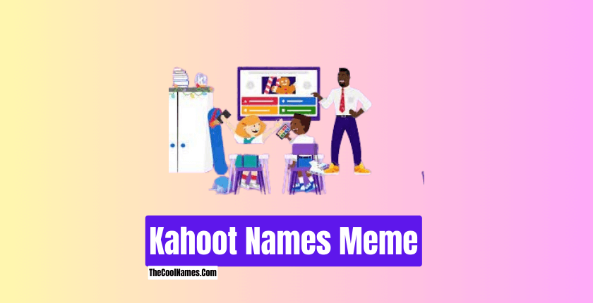 Kahoot Names Meme