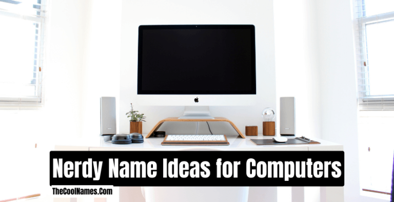 650+ Cool Computer Names And Catchy Nickname Ideas