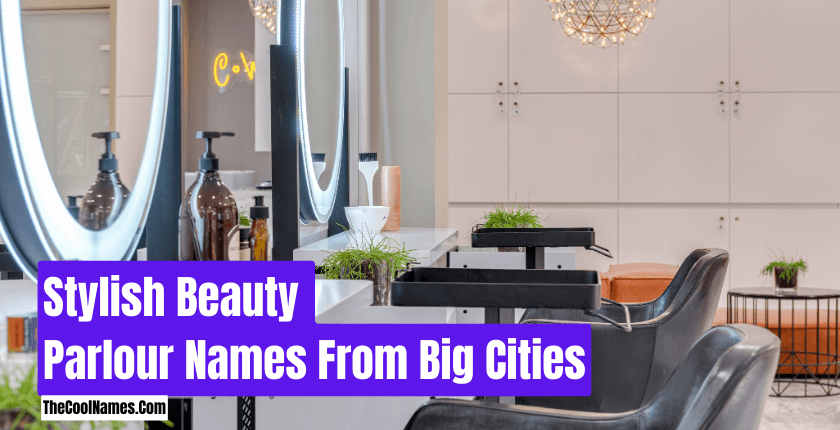 Stylish Beauty Parlour Names From Big Cities